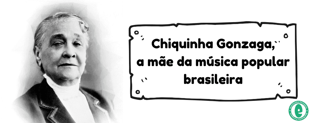 Chiquinha Gonzaga - Música Substantivo Feminino - IN-EDIT BRASIL